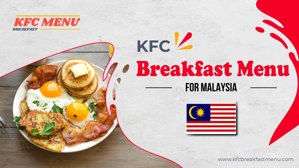 Kfc Breakfast Menu price for Malaysia