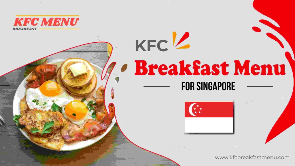 KFC breakfast menu for Singapore Image